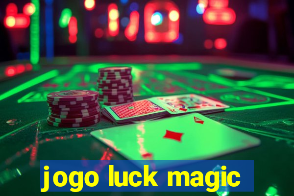 jogo luck magic